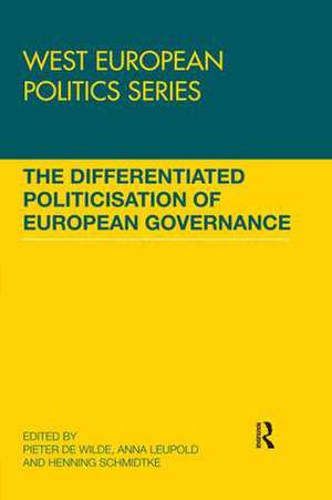 The Differentiated Politicisation of European Governance de Pieter de Wilde