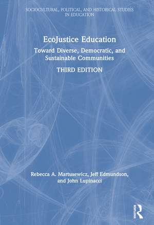 EcoJustice Education: Toward Diverse, Democratic, and Sustainable Communities de Rebecca A. Martusewicz