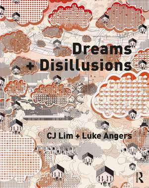 Dreams + Disillusions de Cj Lim