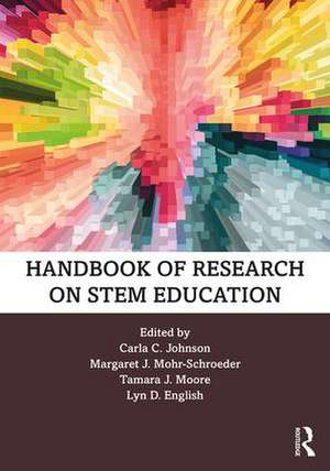 Handbook of Research on STEM Education de Carla C. Johnson