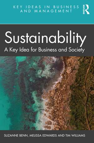 Sustainability : A Key Idea for Business and Society de Suzanne Benn