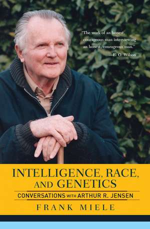 Intelligence, Race, And Genetics: Conversations With Arthur R. Jensen de Frank Miele