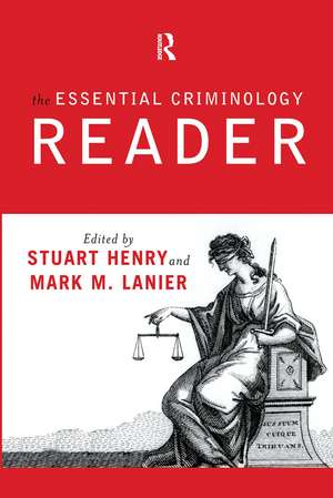 The Essential Criminology Reader de Stuart Henry