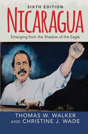 Nicaragua: Emerging From the Shadow of the Eagle de Thomas W. Walker