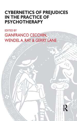 Cybernetics of Prejudices in the Practice of Psychotherapy de Gianfranco Cecchin