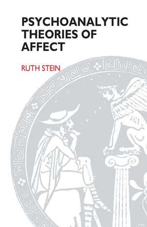 Psychoanalytic Theories of Affect de Ruth Stein