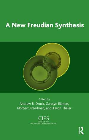 A New Freudian Synthesis: Clinical Process in the Next Generation de Andrew B. Druck