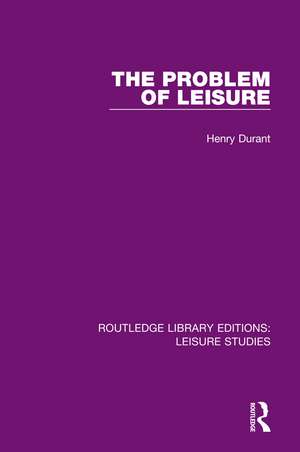 The Problem of Leisure de Henry Durant