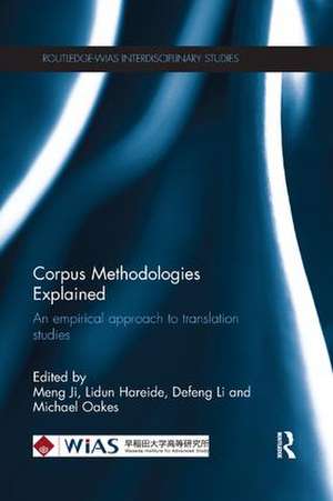 Corpus Methodologies Explained: An empirical approach to translation studies de Meng Ji