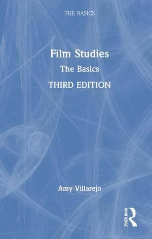 Film Studies: The Basics de Amy Villarejo