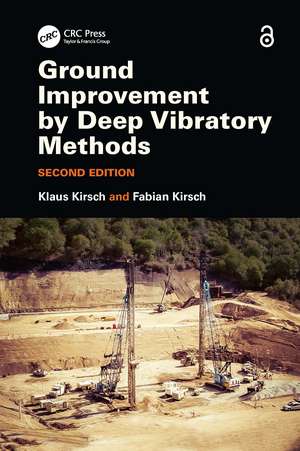 Ground Improvement by Deep Vibratory Methods de Klaus Kirsch