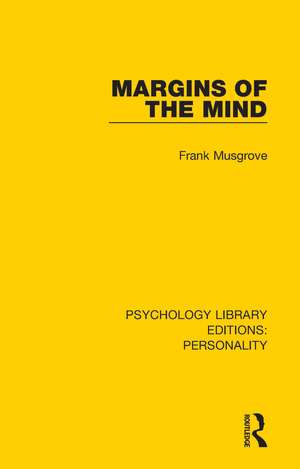 Margins of the Mind de Frank Musgrove