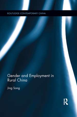 Gender and Employment in Rural China de Jing Song