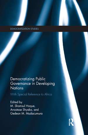 Democratizing Public Governance in Developing Nations: With Special Reference to Africa de Shamsul Haque