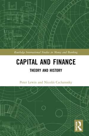 Capital and Finance: Theory and History de Peter Lewin