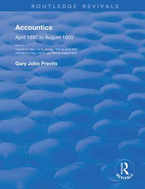 Accountics, Part III: January 1900 to August 1900 de Gary John Previts