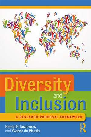 Diversity and Inclusion: A Research Proposal Framework de Hamid H. Kazeroony