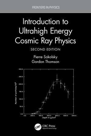 Introduction To Ultrahigh Energy Cosmic Ray Physics de Pierre Sokolsky