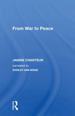 From War to Peace de Janine Chanteur