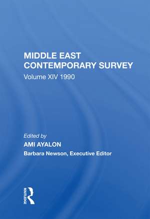 Middle East Contemporary Survey, Volume Xiv: 1990 de Ami Ayalon