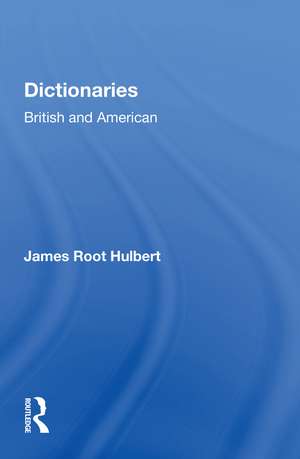 Dictionaries: British and American de James Root Hulbert