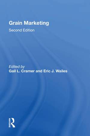 Grain Marketing: Second Edition de Gail L Cramer