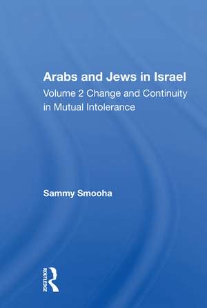 Arabs And Jews In Israel/two Volume Set de Sammy Smooha