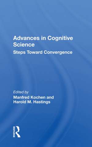 Advances in Cognitive Science: Steps Toward Convergence de Manfred Kochen