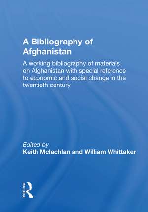 A Bibliography Of Afghanistan de K. S. McLachlan