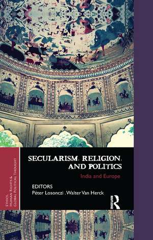 Secularism, Religion, and Politics: India and Europe de Peter Losonczi