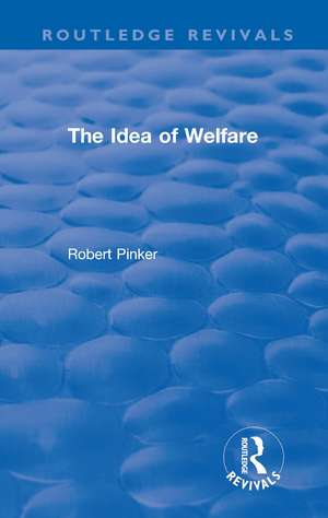 The Idea of Welfare de Robert Pinker