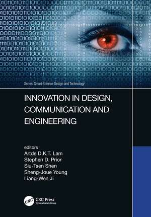 Innovation in Design, Communication and Engineering: Proceedings of the 8th Asian Conference on Innovation, Communication and Engineering (ACICE 2019), October 25-30, 2019, Zhengzhou, P.R. China de Artde Kin-Tak Lam