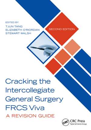 Cracking the Intercollegiate General Surgery FRCS Viva 2e: A Revision Guide de Tjun Tang