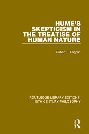 Hume's Skepticism in the Treatise of Human Nature de Robert J. Fogelin