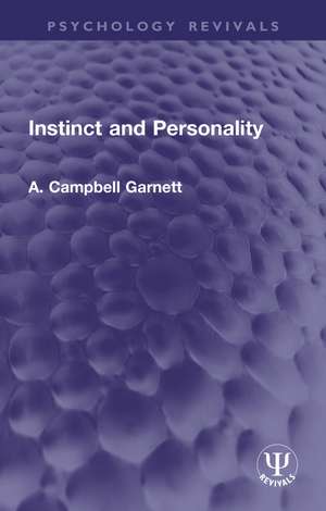Instinct and Personality de A. Campbell Garnett