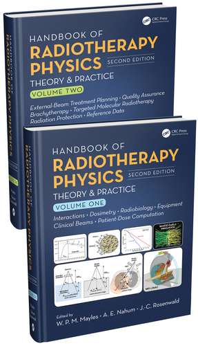 Handbook of Radiotherapy Physics: Theory and Practice, Second Edition, Two Volume Set de Philip Mayles