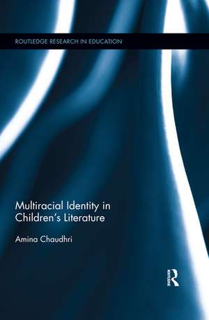 Multiracial Identity in Children's Literature de Amina Chaudhri