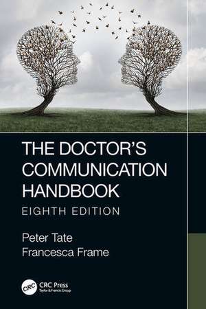 The Doctor's Communication Handbook, 8th Edition de Peter Tate