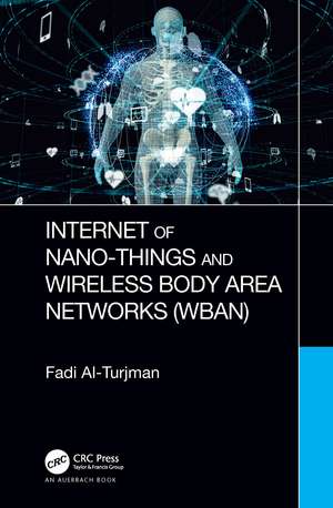 Internet of Nano-Things and Wireless Body Area Networks (WBAN) de Fadi Al-Turjman