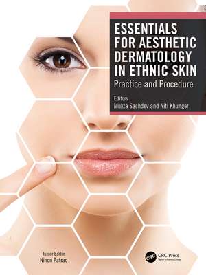 Essentials for Aesthetic Dermatology in Ethnic Skin: Practice and Procedure de Mukta Sachdev