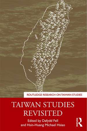 Taiwan Studies Revisited de Dafydd Fell