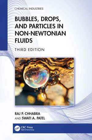 Bubbles, Drops, and Particles in Non-Newtonian Fluids de Raj P. Chhabra