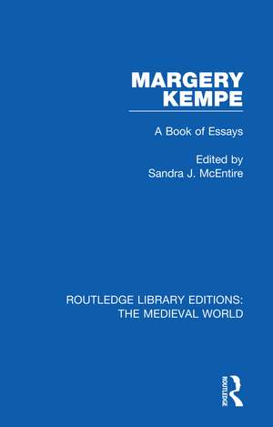 Margery Kempe: A Book of Essays de Sandra J. McEntire