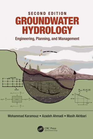 Groundwater Hydrology: Engineering, Planning, and Management de Mohammad Karamouz