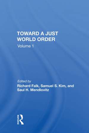 Toward A Just World Order de Richard Falk