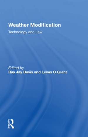 Weather Modification: Technology And Law de Ray Jay Davis