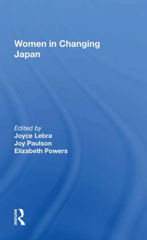 Women In Changing Japan de Joyce C Lebra