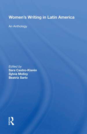 Women's Writing In Latin America: An Anthology de Sara Castro-klaren