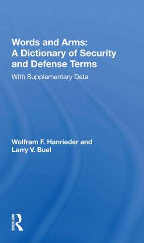 Words And Arms: A Dictionary Of Security And Defense Terms: With Supplementary Data de Wolfram F Hanrieder