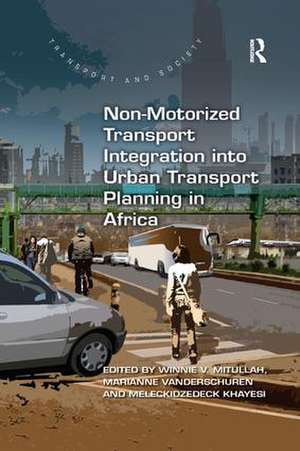 Non-Motorized Transport Integration into Urban Transport Planning in Africa de Winnie V. Mitullah